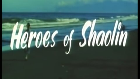 Heroes Of Shaolin (1977)