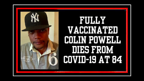 Fully Vaccinated Colin Powell Dies From COVID At 84 #RIP #ColinPowell #COVID19 #vaccinehesitancy