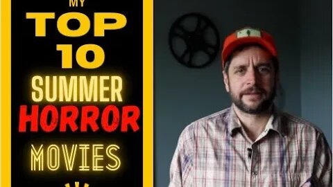 Film Ranking- TOP 10 SUMMER HORROR MOVIES