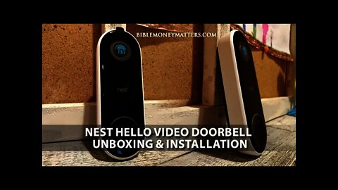 Nest Hello Video Doorbell Unboxing, Installation And Troubleshooting