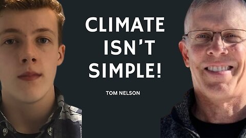 The Climate Agenda & Why 97% Of Climatologists Are Wrong | Tom Nelson - EP 3