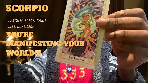 SCORPIO - “YOU’RE MANIFESTING YOUR WORLD” 🧿🌍🪐PSYCHIC READING