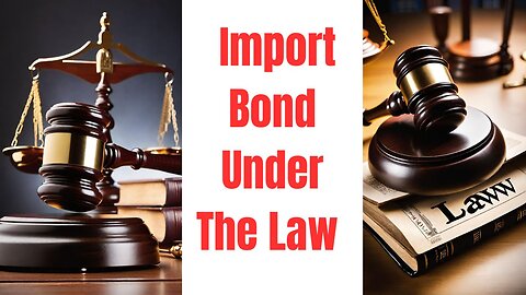 Import Bond Under The Law
