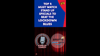Top 5 Stand Up Specials To Beat the Lockdown Blues *