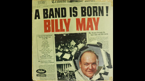 Billy May - A Band Is Born! (1951-1954) [Complete LP]