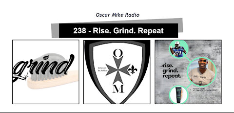 238 – Rise. Grind. Repeat