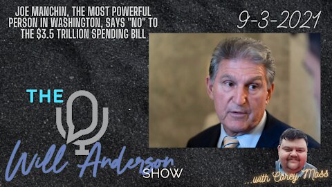 Joe Manchin, The Most Powerful Person In Washington, Says "No" To The $3.5 Trillion Spending Bill