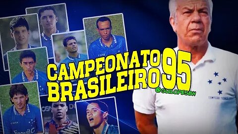 Cruzeiro no Brasileirão 1995 (Campanha completa, elenco e números)