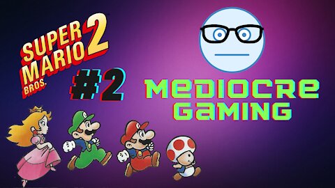 Mediocre Gaming - Super Mario Bros. 2 Part 2 - Mouser 2.0