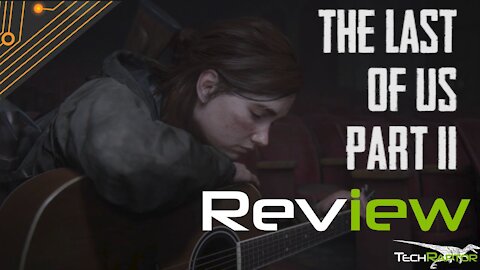 The Last Of Us Part 2 Review