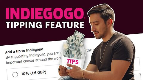 Indiegogo Asks for Tips - New Tipping Feature