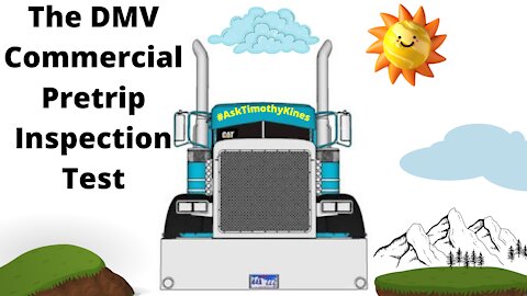 DMV COMMURCIAL DRIVING ROAD; PRETRIP INSPECTION TEST