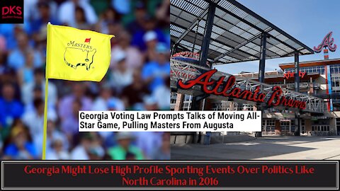 Georgia Might Lose High Profile Sporting Events Over Politics Like North Carolina in 2016