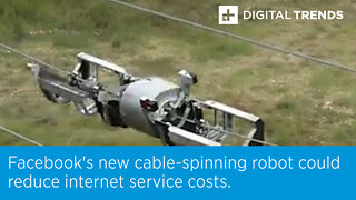 Facebook's new cable-spinning robot could reduce internet service costs.