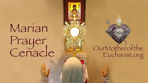 Marian Prayer Cenacle