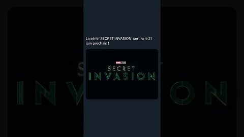 La série ‘SECRET INVASION’ sortira le 21 juin prochain !