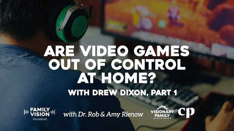 Are Video Games Out of Control at Home? Part 1