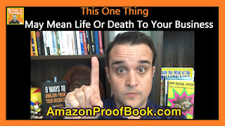 This One Thing May Mean Life Or Death To Your Business