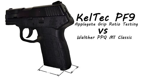 KelTec PF9 vs Walther PPQ Grip Ratio Testing
