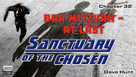 Bar Mitzvah — at Last - Chapter 32