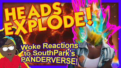 Woke Heads Explode Reacting to South Park's "Joining the Panderse"