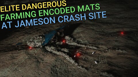 Elite Dangerous - Farming Encoded Materials at Jameson Crash Site