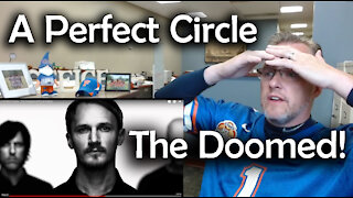 A Perfect Circle - The Doomed [Official Video] - REACTION!!!