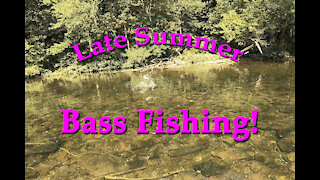 Late Summer Bass Fishing