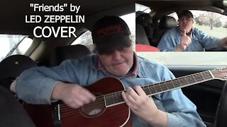 "Friends" (Led Zeppelin) COVER. Songs From The Car