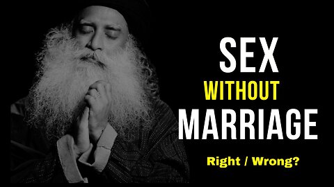 Is It Right To Be Se*ually Involved Outside Of Marriage?