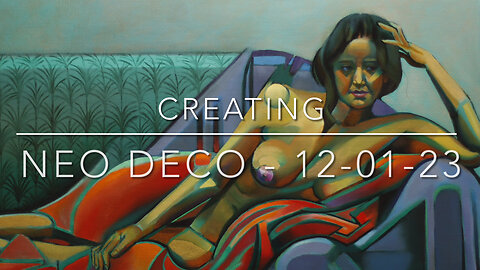 Creating Neo Deco – 12-01-24