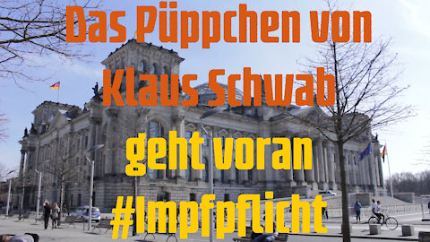 Das Püppchen von Klaus Schwab geht voran #Impfpflicht