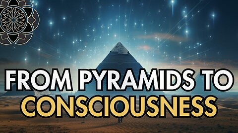 From Pyramids to Consciousness: An Exploration of Ancient Egypt & Human Antiquity