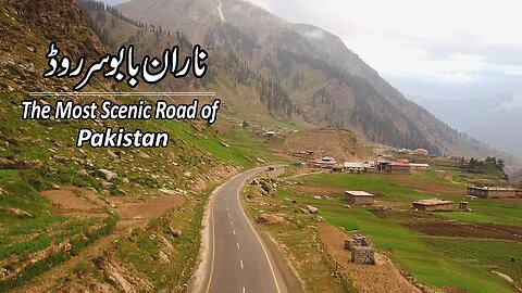 One of the most beautiful roads in the World | Naran Babusar Road | Naran Valley | Kunhar River