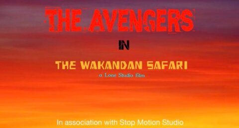 Avengers in the Wakandan Safari [STOP MOTION]