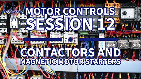 Industrial Motor Control Session 12 Contactors and Magnetic Motor Starters
