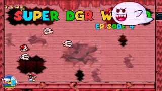 Super DGR World [Episode #4] [THE GAUNTLET!!!]