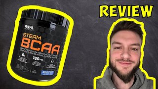 Rival Nutrition STEAM BCAA Review