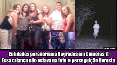 Entidades paranormais flagradas em Câmeras 7!Essa criança não estava na foto, e perseguição floresta