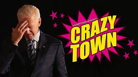 Crazytown Biden Be Buggin | In More Ways Than One