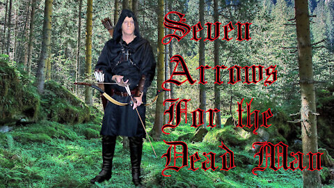 Seven Arrows for the Dead Man