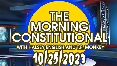 The Morning Constitutional: 10/25/2023