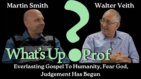 Walter Veith & Martin Smith - Everlasting Gospel To Humanity Fear God Judgement Has Begun