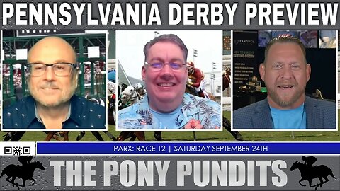 Pennsylvania Derby Betting Preview | Parx Horse Racing Picks and Odds | The Pony Pundits | Sept 23