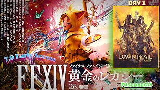 Dawntrail is HYUR! | Final Fantasy XIV 7.0 Early Access Day 1