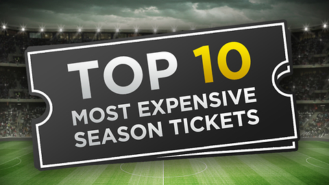 Top 10 Most Expensive Season Tickets