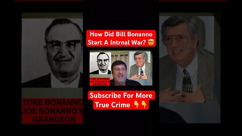 How Did Bill Bonanno Start A Mafia War #crime #mafia #war #gangwar