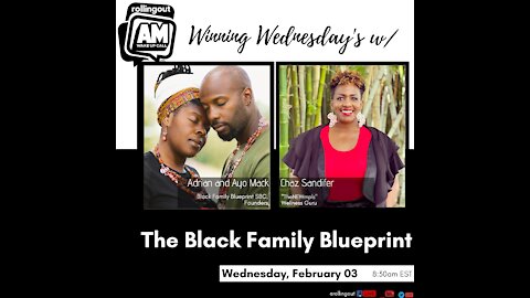 Adrian and Ayo Mack discuss the 'Black Family Blueprint'