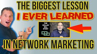 The Biggest Lesson I Ever Learned in Network Marketing