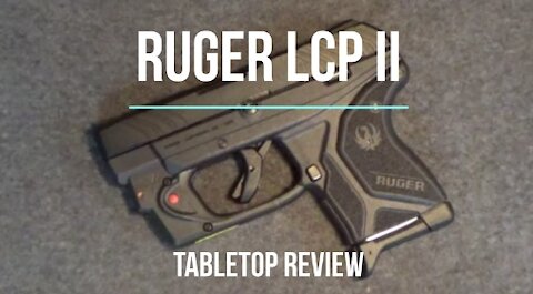 Ruger LCP II 380 w/Laser Tabletop Review - Episode #202108